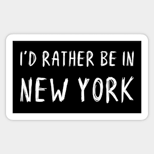 Funny 'I'D RATHER BE IN NEW YORK' white scribbled scratchy handwritten text Sticker